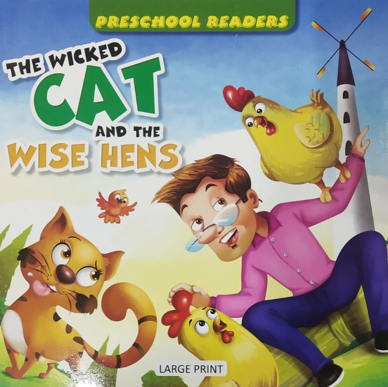 The Wicked Cat And The Wise Hens